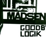 Madsen - Goodbye Logik (Single)