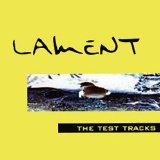 Lament - The Test Tracks