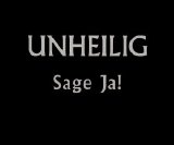 Unheilig - Sage Ja! (Single)