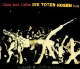 Die Toten Hosen - Alles Aus Liebe (Live) (Single)