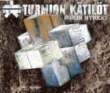 Turmion Kätilöt - Pirun Nyrkki (Single)