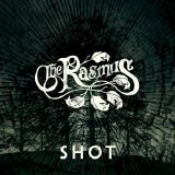 The Rasmus - Shot (Single)