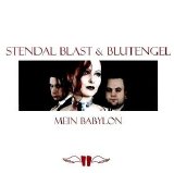 Stendal Blast - Mein Babylon (feat. Blutengel) (Single)