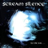 Scream Silence - To Die For...