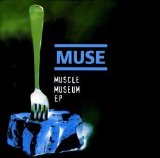 Muse - Muscle Museum EP