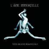 L'Âme Immortelle - Wenn Der Letzte Schatten Fällt