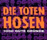Die Toten Hosen - 1000 Gute Gründe (Single)