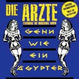 Die Ärzte - Gehn Wie Ein Ägypter (Single)
