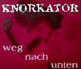 Knorkator - Weg Nach Unten (Single)