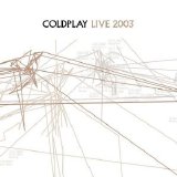 Coldplay - Live 2003