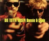 Die Toten Hosen - Bonnie & Clyde (Single)