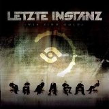 Letzte Instanz - Wir Sind Gold
