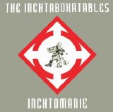 The Inchtabokatables - Inchtomanie