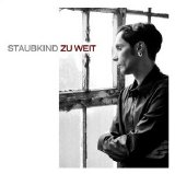 Staubkind - Zu Weit