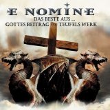 E Nomine - Das Beste Aus... Gottes Beitrag Und Teufels Werk
