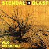 Stendal Blast - Was Verdorrt