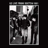 U2 - Live In Boston 1981