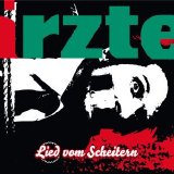 Die Ärzte - Lied Vom Scheitern (Single)
