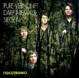Tocotronic - Pure Vernunft Darf Niemals Siegen