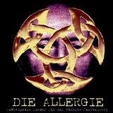 Die Allergie - Dunkelgraue Lieder Für Das Nächste Jahrtausend