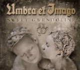 Umbra Et Imago - Sweet Gwendoline (Single)