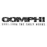 OOMPH! - 1991-1996 The Early Works