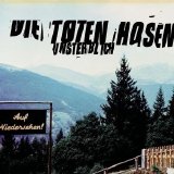 Die Toten Hosen - Unsterblich (Re-Release)