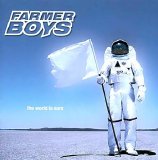Farmer Boys - The World Is Ours