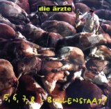 Die Ärzte - 5, 6, 7, 8 - Bullenstaat!