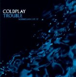 Coldplay - Trouble (Norwegian Live EP)