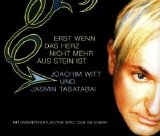 Witt - Erst Wenn Das Herz Nicht Mehr Aus Stein Ist (Single)
