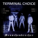 Terminal Choice - Menschenbrecher