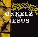 Böhse Onkelz - Onkelz Vs. Jesus (Single)
