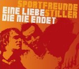 Sportfreunde Stiller - Eine Liebe, Die Nie Endet (Single)