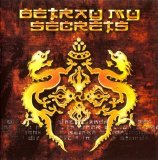 Betray My Secrets - Betray My Secrets