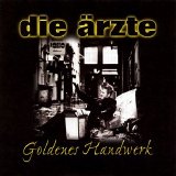 Die Ärzte - Goldenes Handwerk (Single)