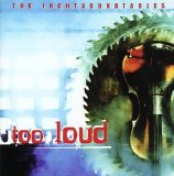 The Inchtabokatables - Too Loud