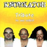 Knorkator - Tribute To Uns Selbst
