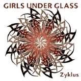Girls Under Glass - Zyklus