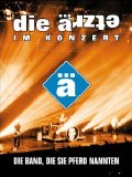 Die Ärzte - Die Band, Die Sie Pferd Nannten (Live)