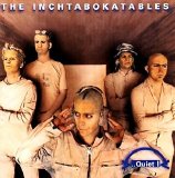 The Inchtabokatables - ...Quiet!