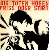 Die Toten Hosen - Friss Oder Stirb (Single)