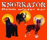 Knorkator - Komm Wieder Her (Single)
