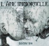 L'Âme Immortelle - Gezeiten