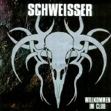 Schweisser - Willkommen Im Club