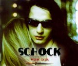 Schock - Von Dir (Single)