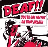 Foetus - Deaf