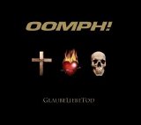 OOMPH! - GlaubeLiebeTod