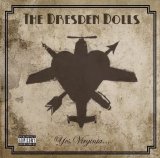 The Dresden Dolls - Yes, Virginia...