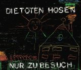 Die Toten Hosen - Nur Zu Besuch (Single)